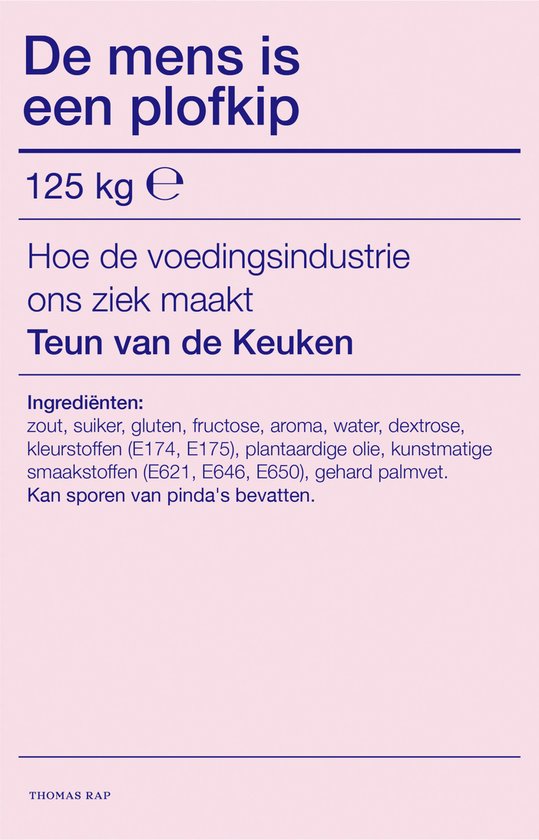 De mens is een plofkip - Teun van de Keuken