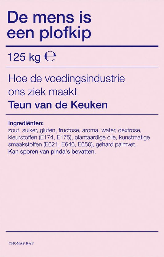 De mens is een plofkip - Teun van de Keuken